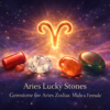 Aries Lucky Stone
